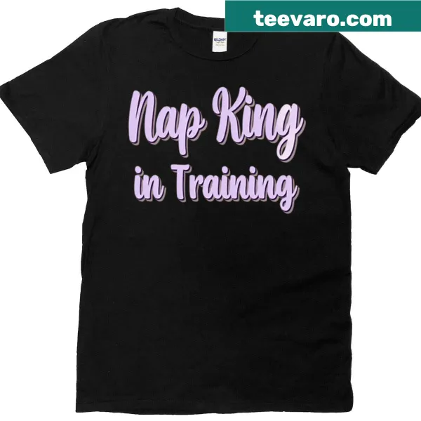 T-shirt with text 'Royal Nap In Progress' in playful typography