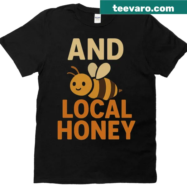 Cute bee graphic promoting local honey on an oversized t-shirt