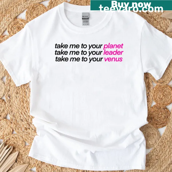 Lady Gaga inspired t-shirt with the phrase Take Me To Your Venus