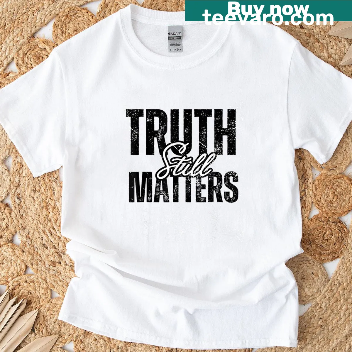 Bold statement Truth Still Matters on a casual t-shirt — on a men's t-shirt