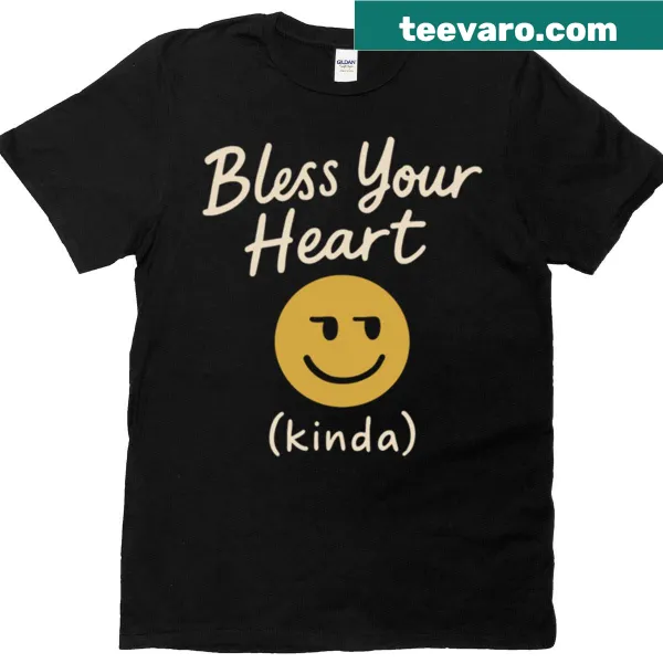 T-shirt featuring the phrase 'Bless Your Heart' in an inviting font