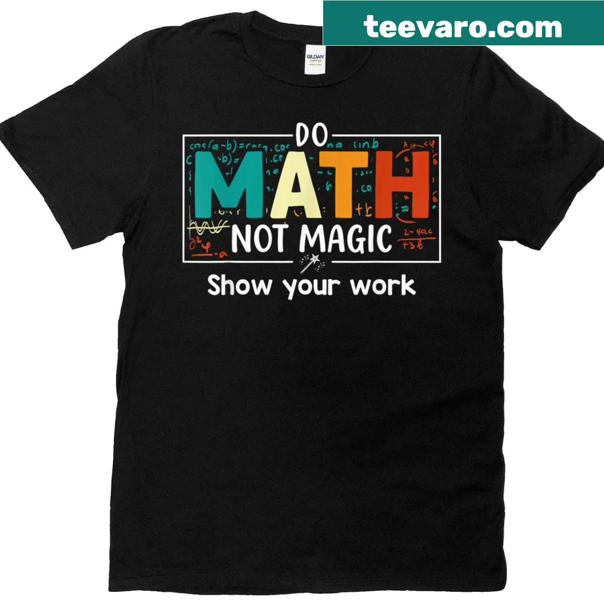 Vintage distressed T-shirt with the phrase 'Do Math Not Magic' for math teachers — on a men's t-shirt