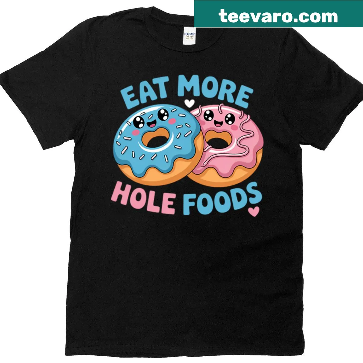 Humorous t-shirt with the phrase 'Eat More Hole Foods' — on a men's t-shirt