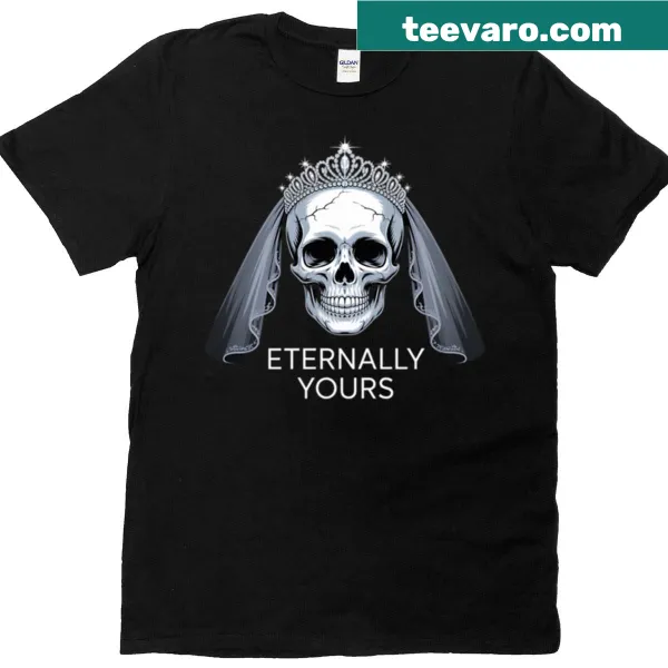 T-shirt with the phrase 'Eternally Yours' in elegant typography