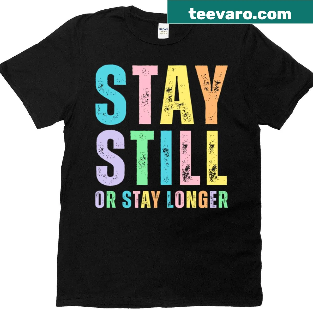 Humorous nursing t-shirt with Stay Still Or Stay Longer text — on a men's t-shirt