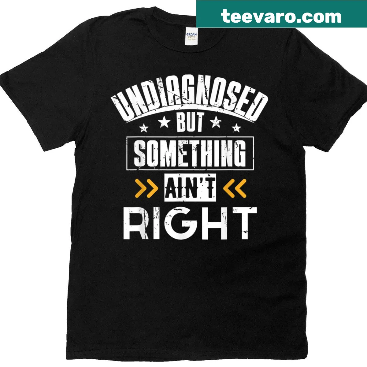 T-shirt with the phrase 'Undiagnosed But Something Aint Right' in a clever design. — on a men's t-shirt