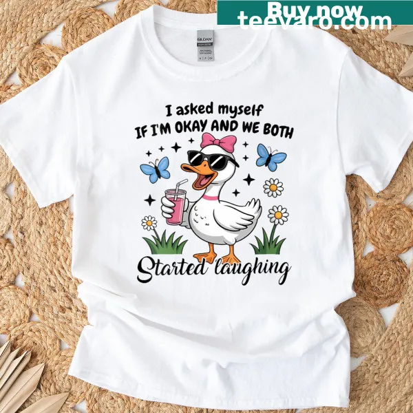 Funny t-shirt with humorous saying about laughing with a goose