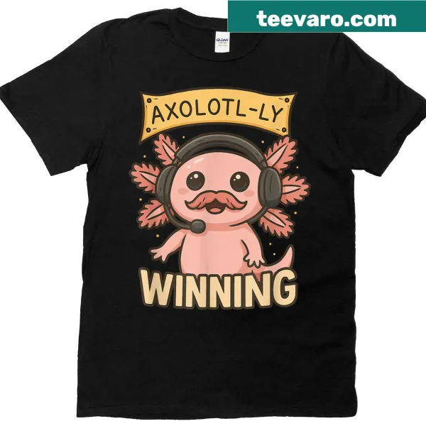 Fun gamer t-shirt featuring an axolotl and humorous text