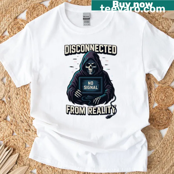 Graphic t-shirt with 'Disconnected From Reality' and 'No Signal' text