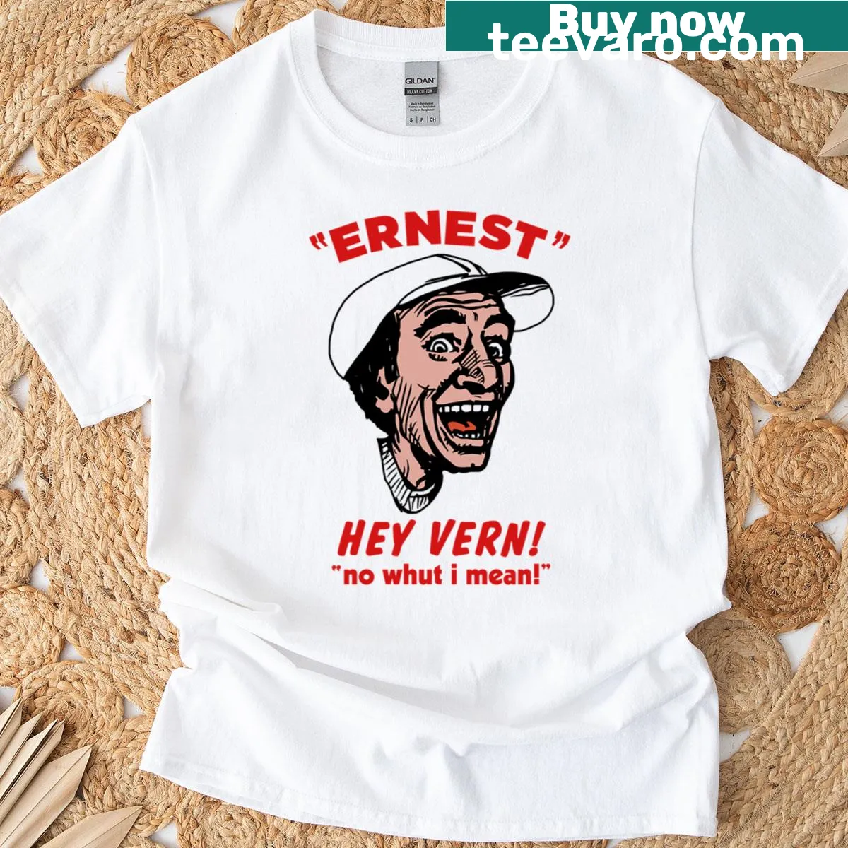 Graphic t-shirt featuring the phrase 'Hey Vern, know whut I mean?' from Ernest — on a men's t-shirt