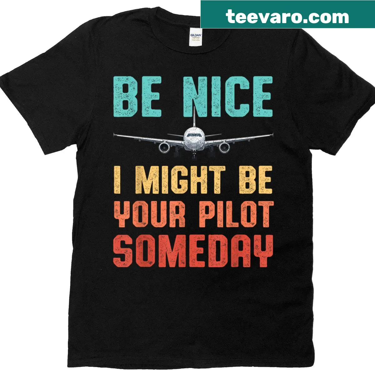 Funny t-shirt with aviation theme and 'Be Nice, I Might Be Your Pilot Someday' text — on a men's t-shirt