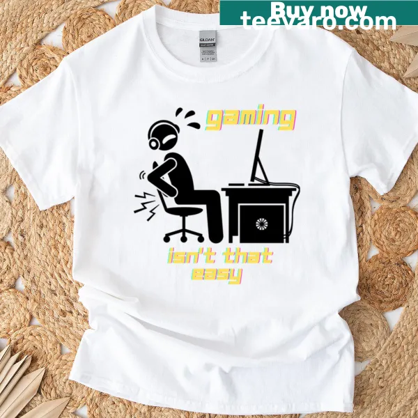 Playful typography t-shirt with the saying 'Gaming Isn't That Easy'