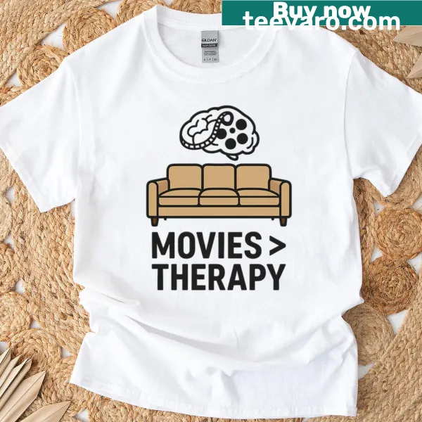 T-shirt featuring text about movies as therapy