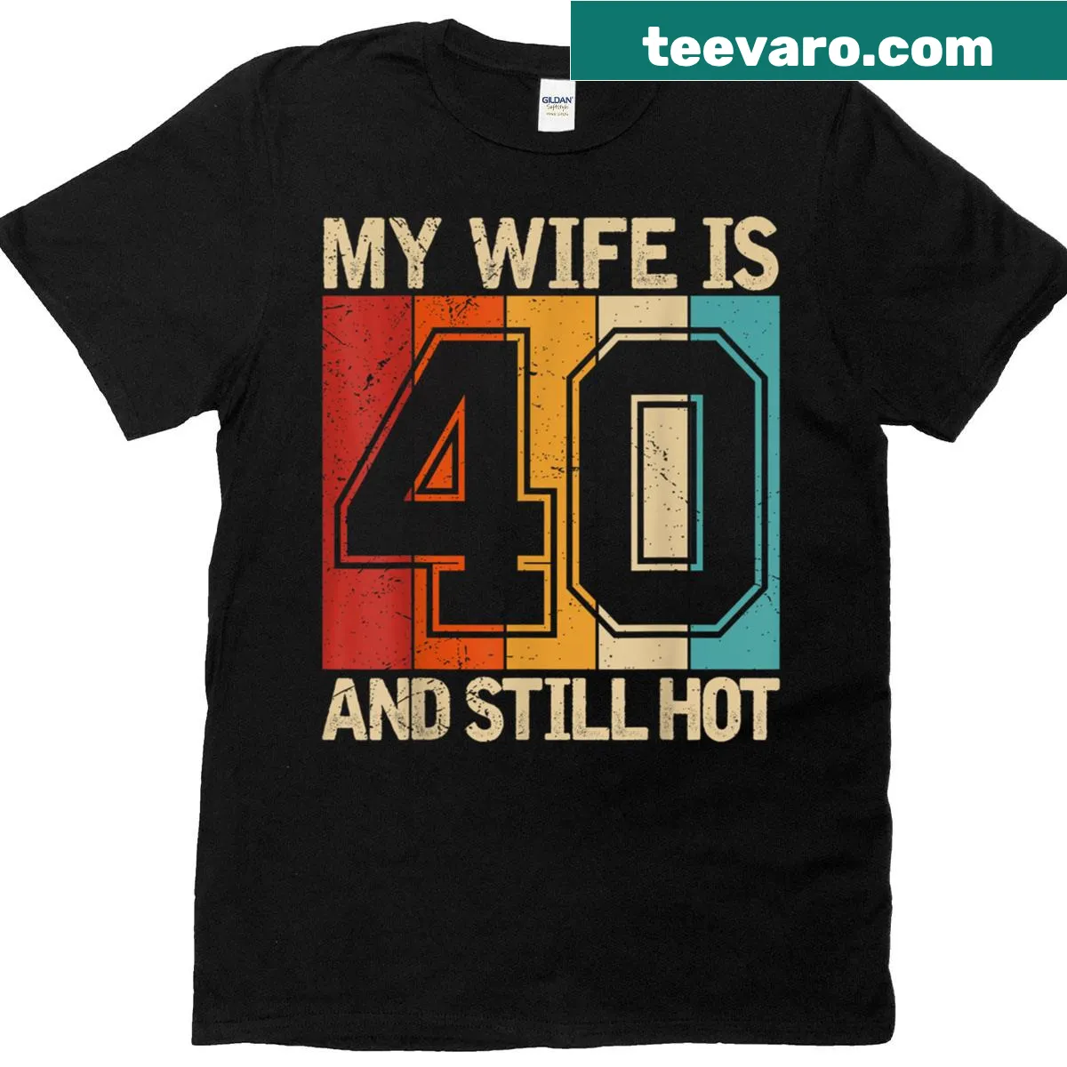 Text saying 'My Wife Is 40 And Still Hot' on a t-shirt — on a men's t-shirt