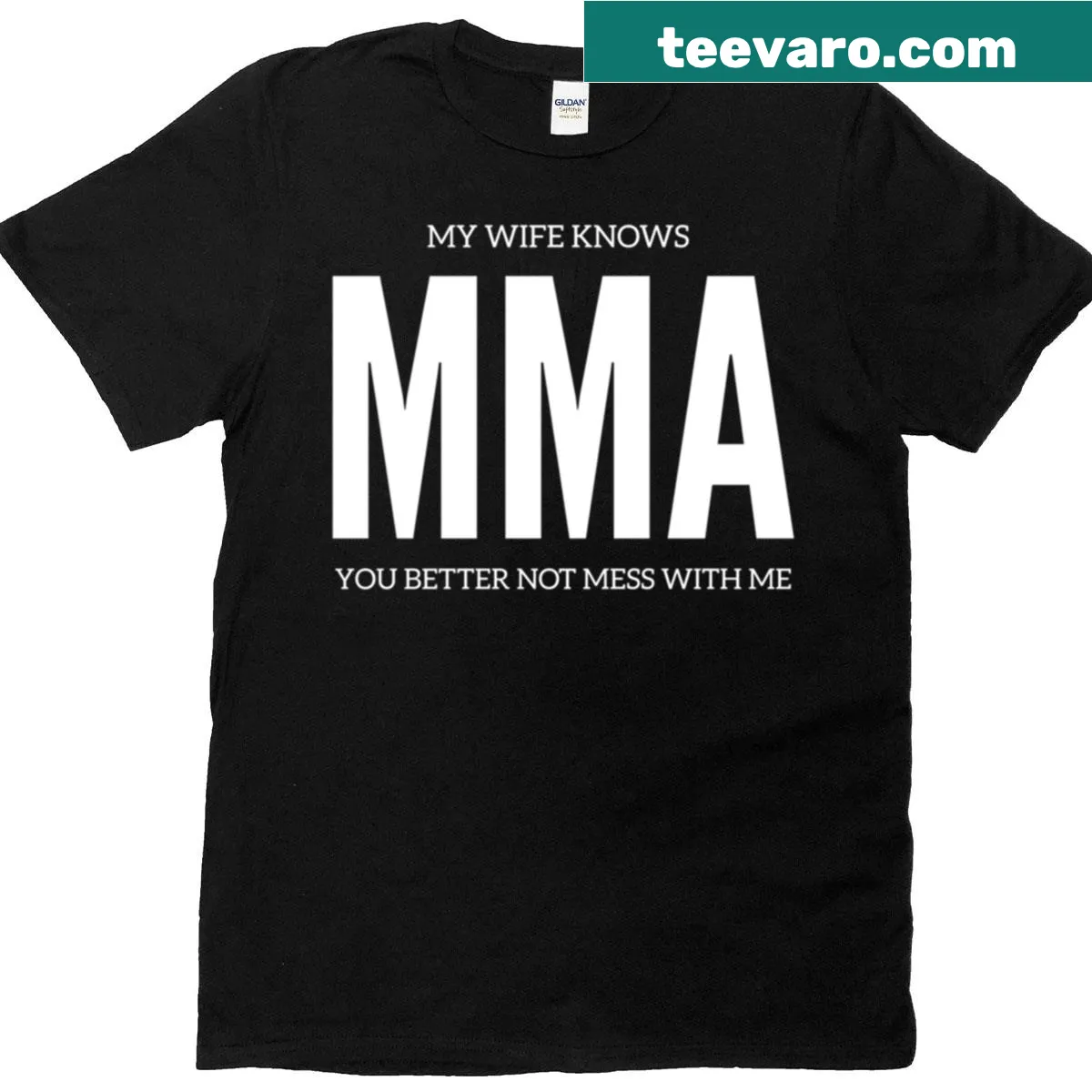 Bold typography T-shirt stating 'My Wife Knows MMA' with a warning. — on a men's t-shirt