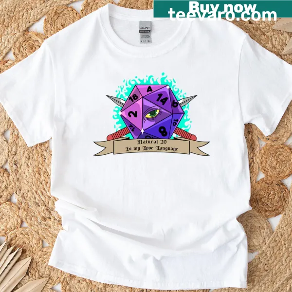 T-shirt with text 'Natural 20 Is My Love Language' in bold typography