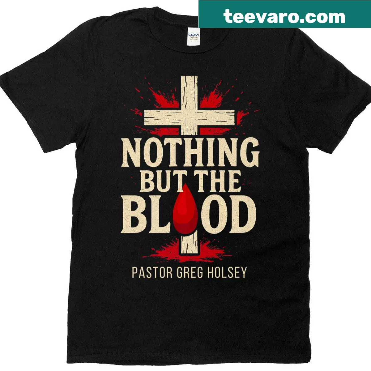 T-shirt with bold text 'Nothing But The Blood' for faith expression — on a men's t-shirt