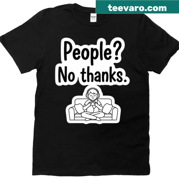 Funny gamer t-shirt with 'People No Thanks' for couch gaming