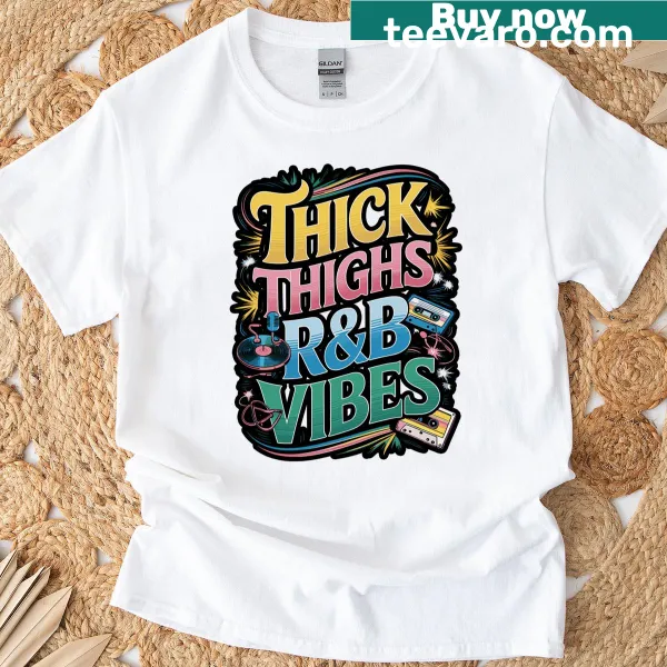 Playful t-shirt with text about thick thighs and body positivity