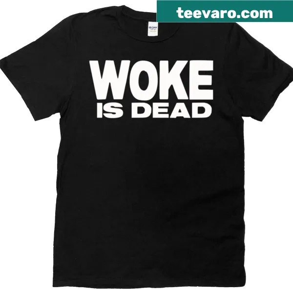 Cartman's favorite t-shirt with the slogan 'Woke Is Dead' in bold text