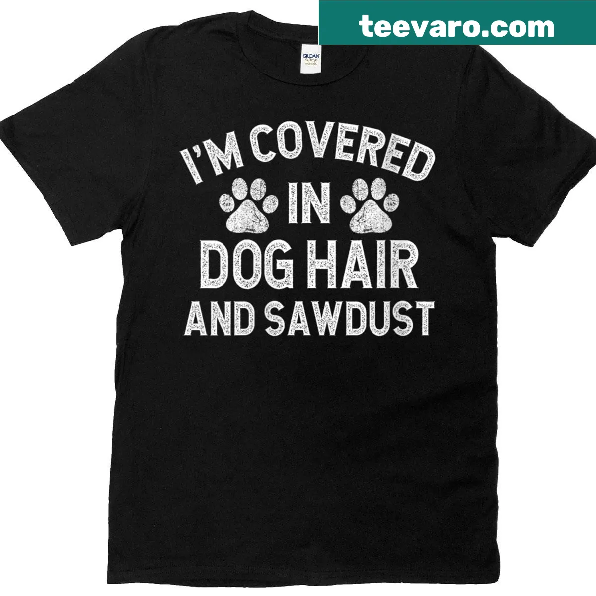 Funny phrase about being covered in dog hair and sawdust on a T-shirt — on a men's t-shirt