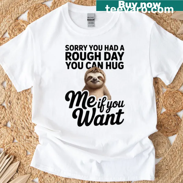 T-shirt with You Can Hug Me If You Want text