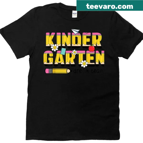 First Day Of School t-shirt with Dream Team text for kindergarteners
