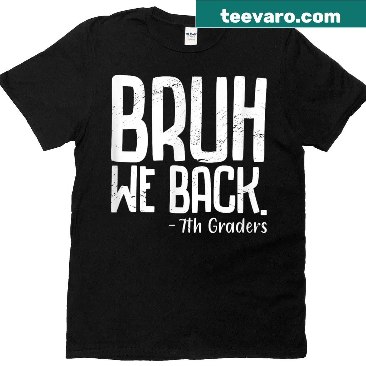 T-shirt for 7th graders with 'Bruh We Back' text for back-to-school — on a men's t-shirt