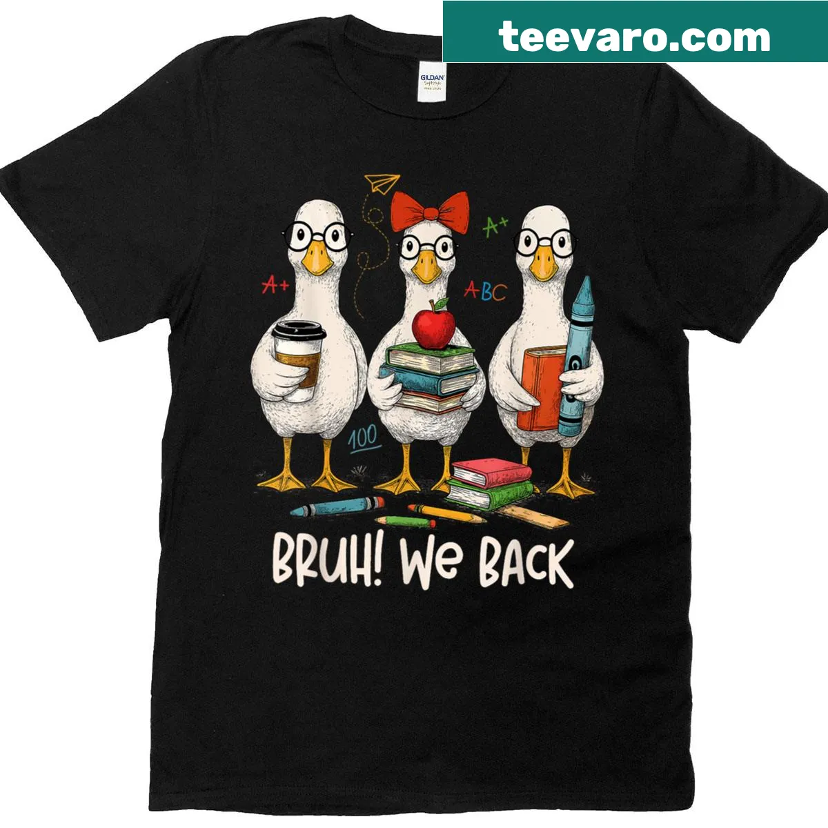 Funny back-to-school T-shirt with a silly goose and 'Bruh We Back' text — on a men's t-shirt