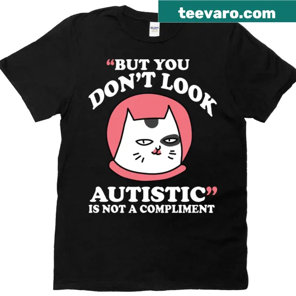 T-shirt with humorous message about autism awareness and acceptance