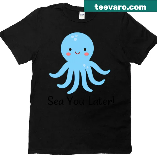 Illustrated blue octopus t-shirt with the pun 'Sea You Later'