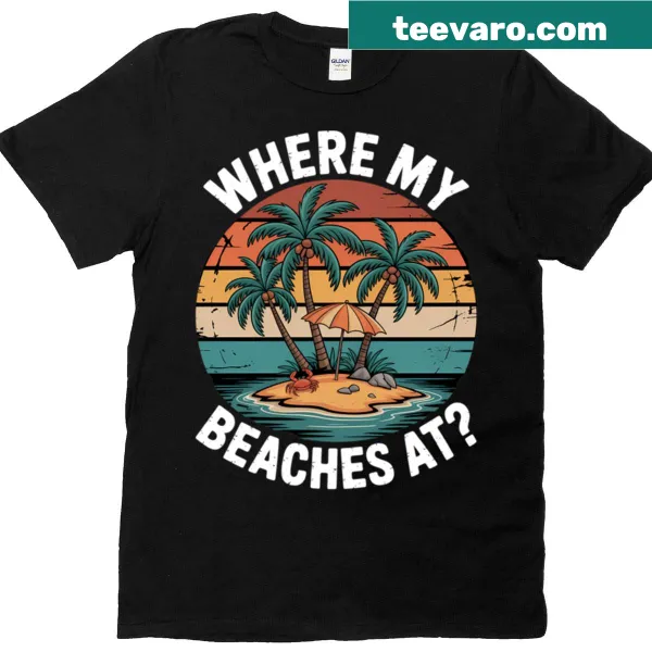 Cute beach pun T-shirt with the text Where My Beaches At