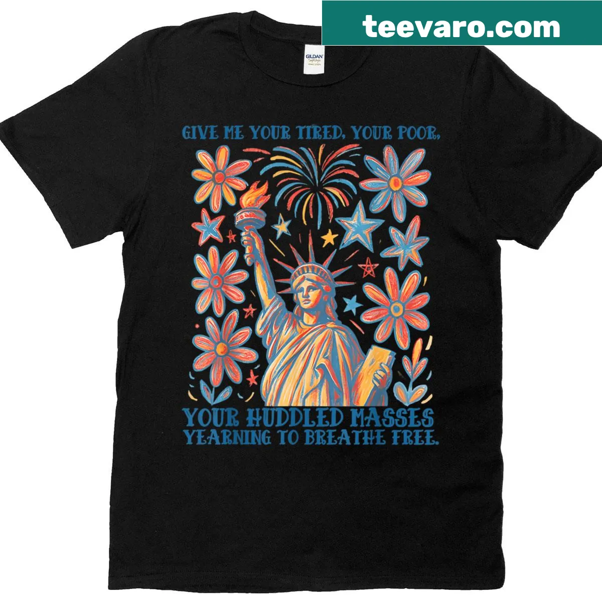 T-shirt featuring Statue of Liberty quote 'Give Me Your Tired Your Poor' — on a men's t-shirt