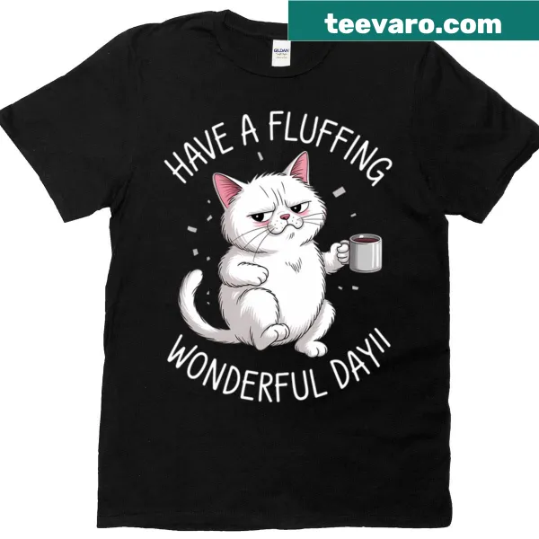 Cute cat coffee t-shirt with playful text about having a wonderful day