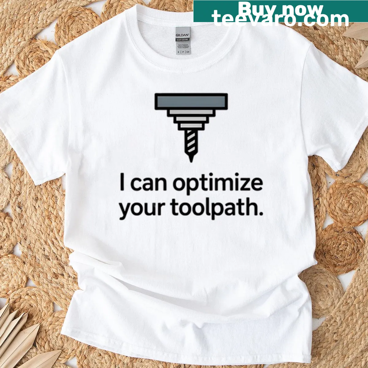 Oversized t-shirt with the phrase 'I Can Optimize Your Toolpath' — on a men's t-shirt