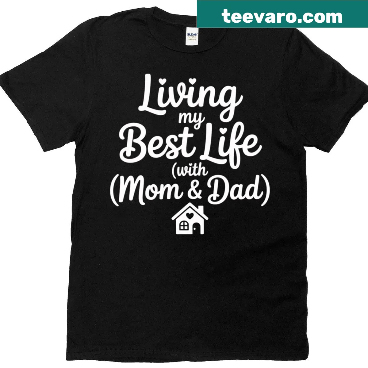 Text design saying 'Living My Best Life With Mom And Dad' — on a men's t-shirt
