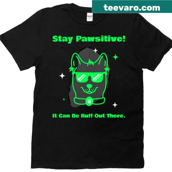 Green dog T-shirt with the uplifting phrase 'Stay Pawsitive'.