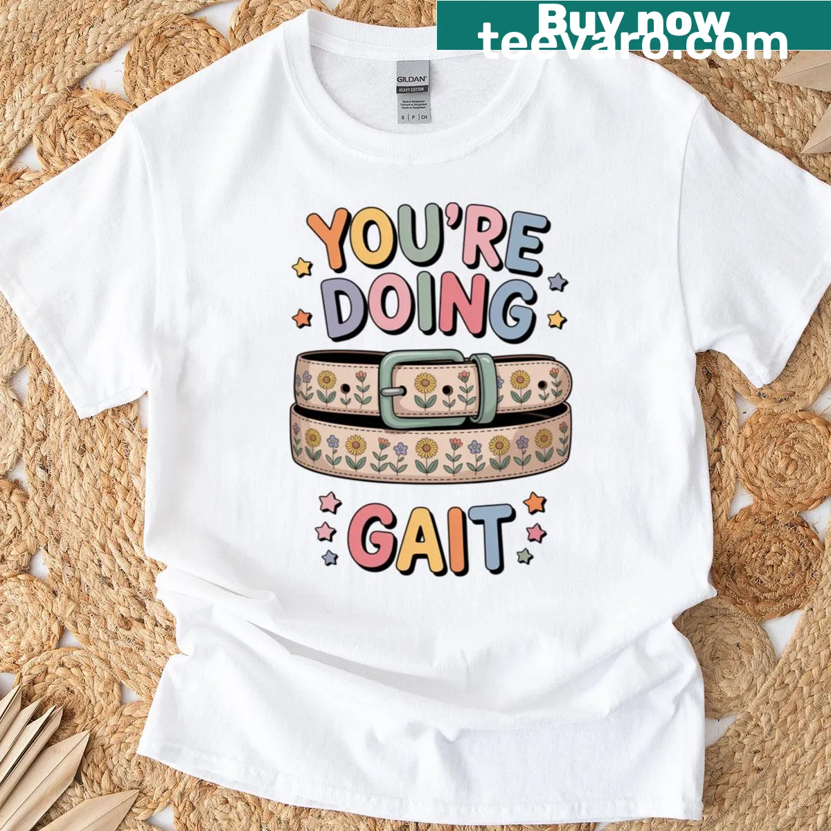 Phrase 'You Are Doing Gait Belt' for PT professionals on T-shirt — on a men's t-shirt