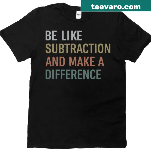 Funny math teacher T-shirt with subtraction phrase