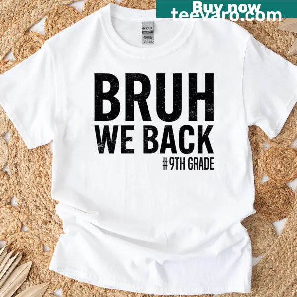 Funny T-shirt for 9th graders with bold text