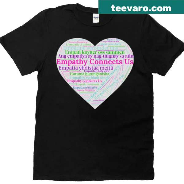 Bold typography t-shirt with the message 'Empathy Connects Us'