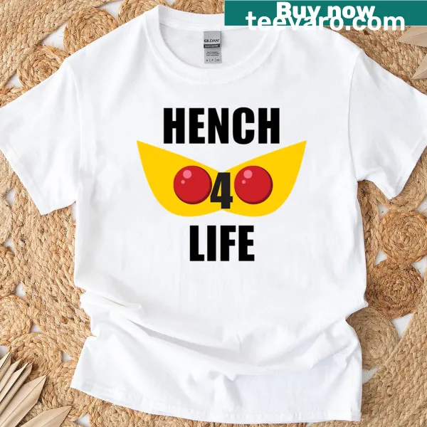 Bold T-shirt featuring the phrase 'Hench 4 Life'