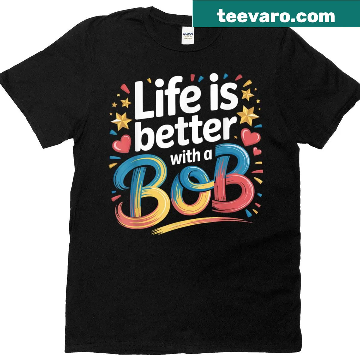 Wholesome typographic t-shirt stating Life Is Better With A Bob — on a men's t-shirt