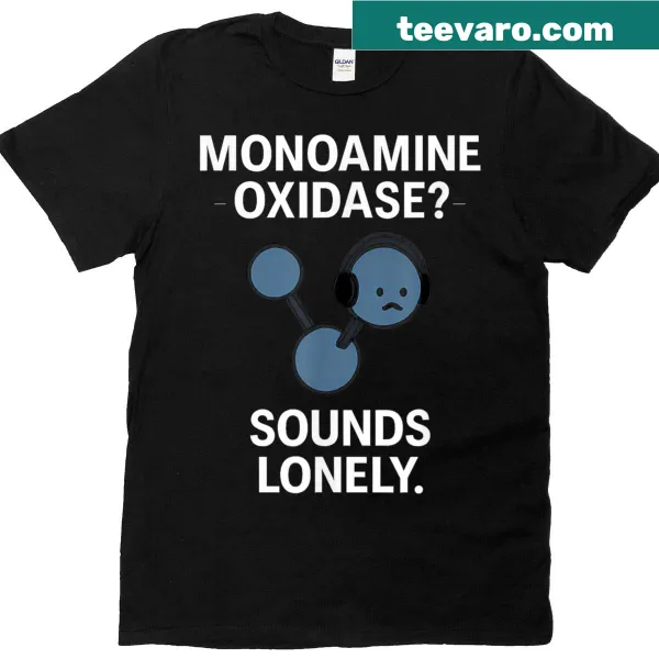 Graphic of Monoamine Oxidase molecule on a humorous t-shirt