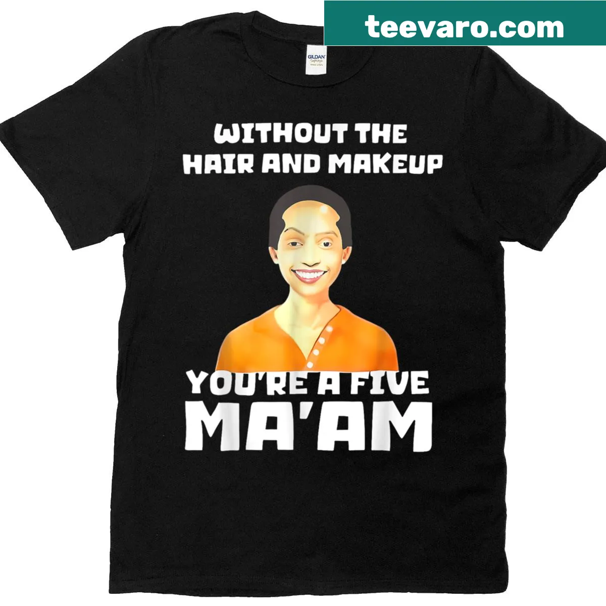 T-shirt with the humorous quote Without The Hair And Makeup Youre A Five — on a men's t-shirt