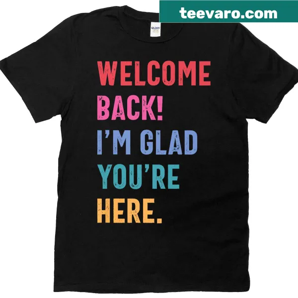 Teacher's shirt with a welcoming message for back to school.