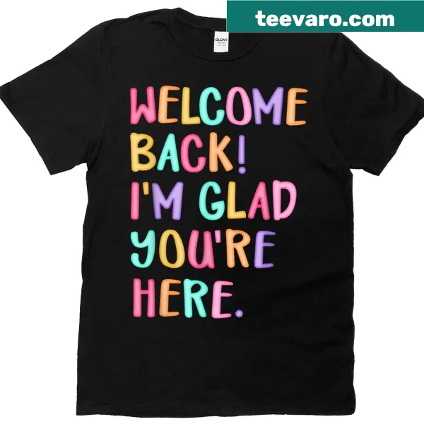 Teacher's shirt with a welcoming message for back to school.