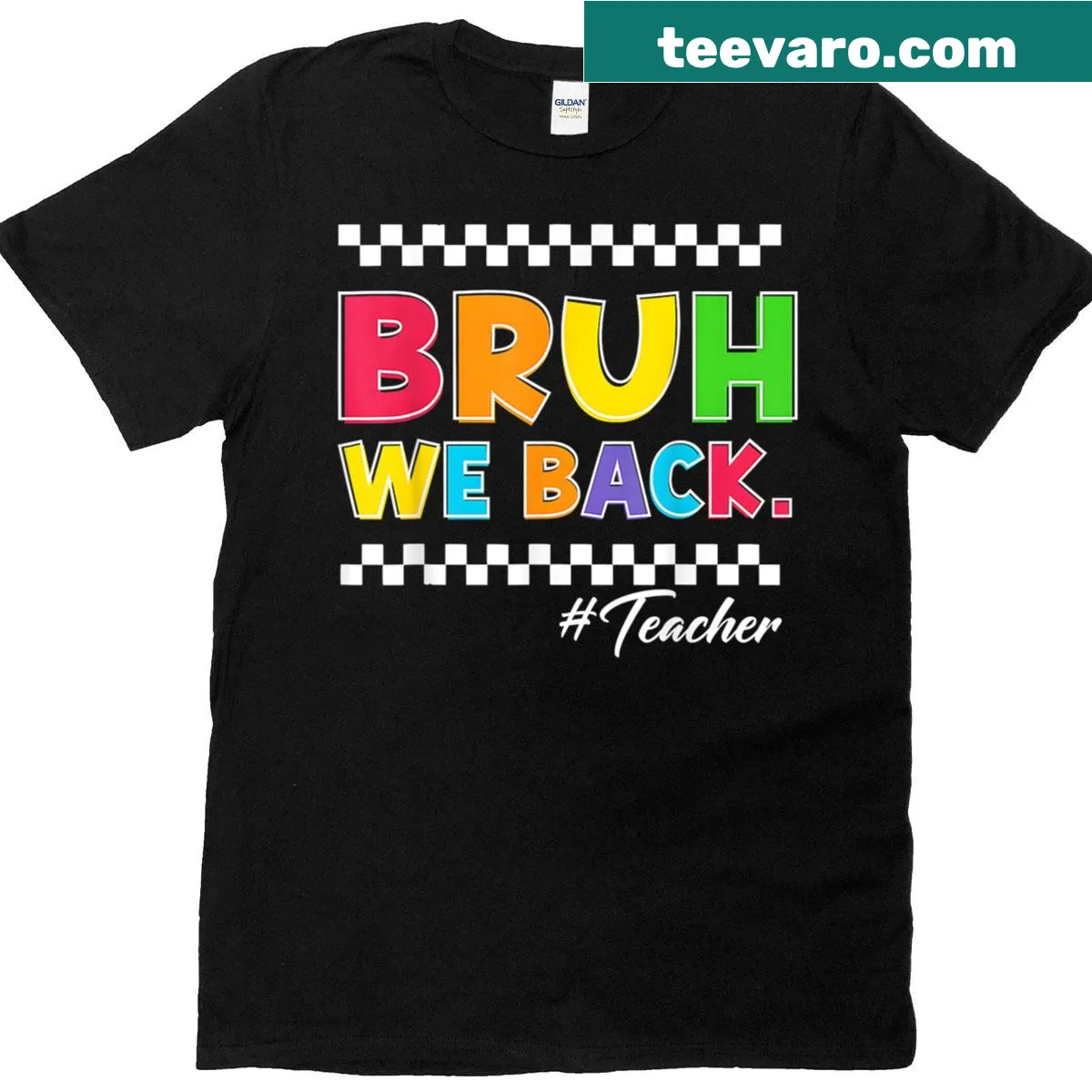 Funny teacher T-shirt with 'Bruh We Back' design — on a men's t-shirt
