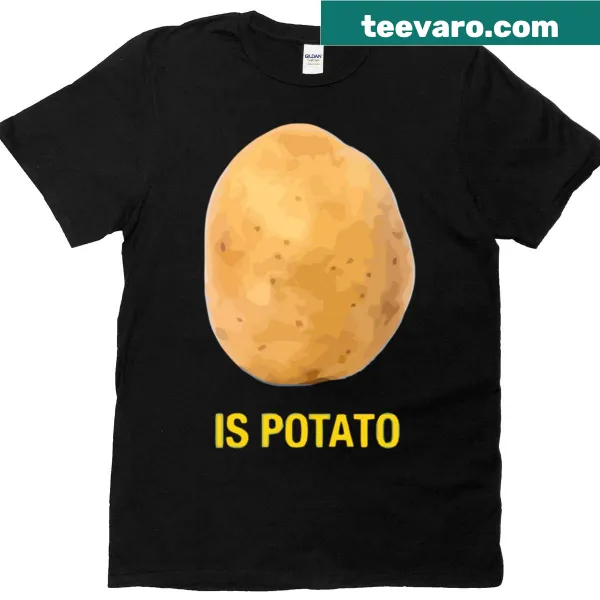Funny t-shirt featuring a quote about potatoes and charity