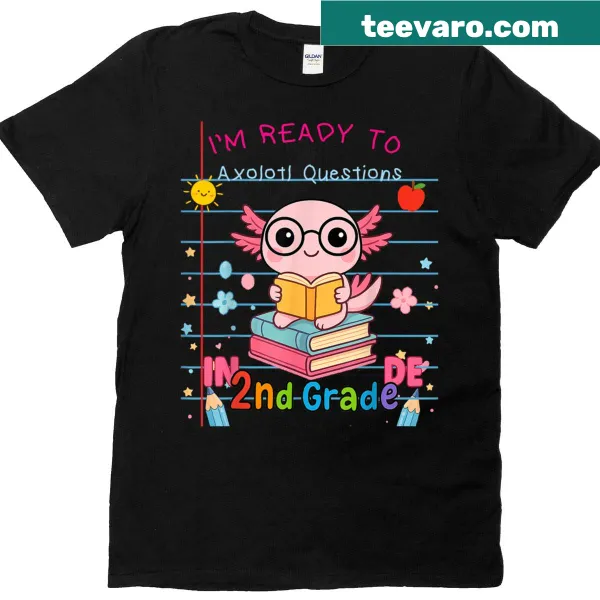T-shirt with axolotl pun for 2nd graders, ready for questions